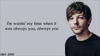 Louis Tomlinson - Always You (lyrics)