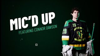 MIC'D UP - Featuring Connor Dawson