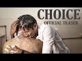 CHOICE - Official Teaser by Jobest Cinematography