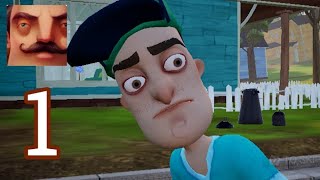 Hello neighbor - Gameplay Part 1 ACT 1 (Android, IOS