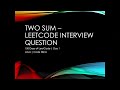 Two Sum | LeetCode Interview Question | HashMap Explained in Java