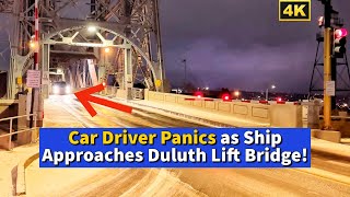 ⚓️Car Driver Panics as Ship Approaches Duluth Lift Bridge!