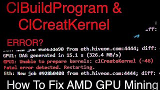 How To Fix ClBuildProgram & ClCreatKernel On Hive OS & Windows Fix For Nvidia & AMD Mining Crypto