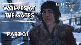 Ghost of Tsushima Gameplay (Sub Eng): Wolves at the Gates - Part 31 (2023) No Commentary