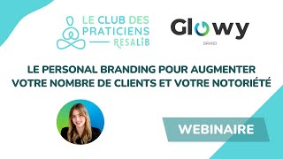 Le Personal Branding pour augmenter vos clients et votre notoriété