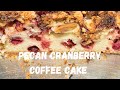 Easy Pecan Cranberry Coffee Cake Recipe - Perfect for Beginners! #coffeecake  #pecan #cranberry