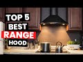 Top 5: Best Range Hood (2024)