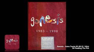 Genesis - 04 - Feeding The Fire (5.1 Mix)