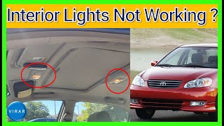 No Interior Lights Working? Fixed! - Toyota Corolla (2003-2008)