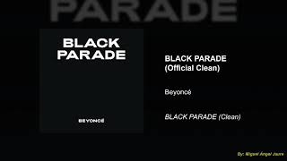 Beyoncé - BLACK PARADE (Official Clean Version)