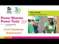 Power Women, Power Tools® 2020 Why I Build! Event Challenge Submissions