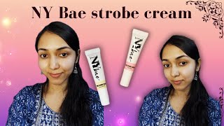 NY Bae Strobe Cream | Korean Glass Skin | No-makeup natural glow | Parlour like glow in seconds