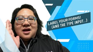 Coding for Beginners: Forms #3— Don't Forget the Label Element in your HTML Forms