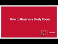 How to Reserve a Study Room