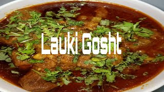 How to make Mutton Lauki Gosht ❣️| Easy recipe at home