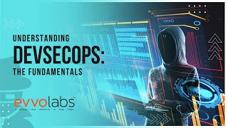 Understanding DevSecOps - The Fundamentals