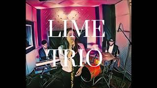 Lime Trio - Cry me a river (Justin Timberlake cover)