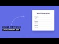 Weight Converter  _ JavaScript Project With Source Code