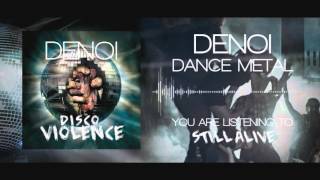 Denoi - Still Alive