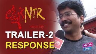 Lakshmis NTR Movie Trailer 2 Response | NTR Biopic | Lakshm Parvathi | Tollywood | YOYO Cine Talkies