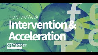 Intervention and Acceleration | STEMscopes Math