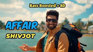 Affair [ 8D + Bass Boosted ] Shivjot | The Boss | White Hill Music | New Punjabi Song 2021 | Use 🎧