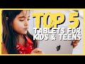 Best Tablets for Kids in 2021 | Top 5 | Best Tablets under $500 | Best Kids Tablet | The Top of Tech