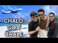 Chalo Goa chale | Goa vlogs