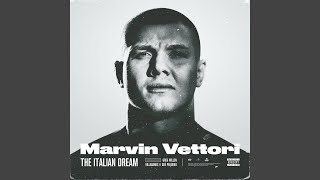 Marvin Vettori - The Italian Dream