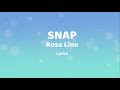 Rosa Linn - Snap - (Lyrics)