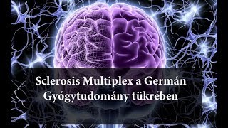 A Sclerosis Multiplex a Germán Gyógytudomány tükrében