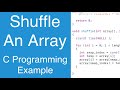 Shuffle An Array | C Programming Example