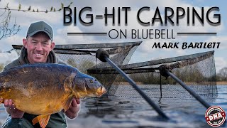 BIG-HIT CARPING ON BLUEBELL LAKES | DNA BAITS | CARP FISHING | MARK BARTLETT