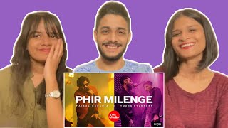 Coke Studio- Phir Milenge | Faisal Kapadia x Young Stunners | WhatTheFam Reactions!!!