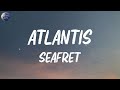 (Lyrics) Seafret - Atlantis (Mix) | Ruth B., Calvin Harris, Dua Lipa, Ed Sheeran