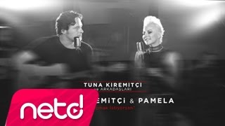 Tuna Kiremitçi \u0026 Pamela - Uçmak İstiyorsan (Tuna Kiremitçi ve Arkadaşları)