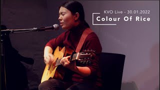 KVO Live - Colour Of Rice