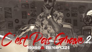 Moro - C PAS GRAVE 2 Ft Demon324