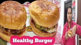 दुनिया का सबसे टेस्टी हेल्दी बर्गर Healthy & tasty Burger ||Burger Recipe || Healthy Burger Recipe