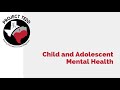 Child and Adolescent Mental Health