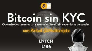 Cómo conseguir Bitcoin sin KYC