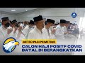 2 Calon Haji Asal Tulungagung Batal Berangkat Imbas Terpapar Covid-19