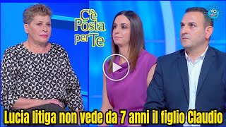 C'è Posta per Te, Lucia litiga con Samantha. non vede da 7 anni il figlio Claudio: ecco com'è andata