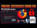 How to Fix Firefox Bypass Certificate