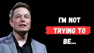 Why Elon Musk's Quotes Will Change Your Life