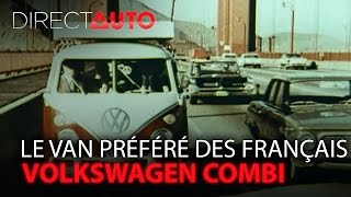 VOLKSWAGEN COMBI : le van préféré des français