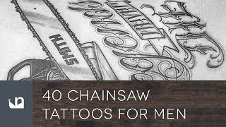 40 Chainsaw Tattoos For Men