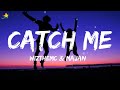 WizTheMc & MAJAN - Catch Me (Lyrics) | 3starz