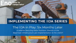 Webinar: The IIJA in Play: Six Months Later