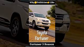 Why Politicians Like Toyota Fortuner 3 Reason | Toyota Fortuner ?